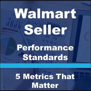 walmart seller metrics