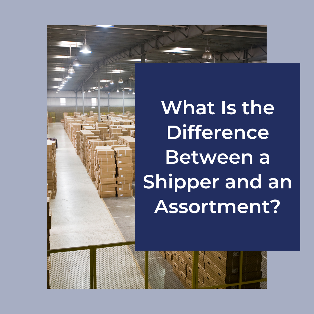 What Is the Difference Between a Shipper and an Assortment?